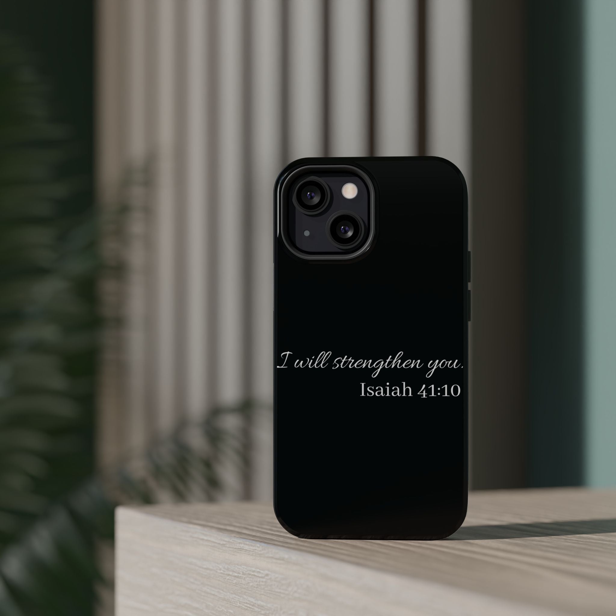 Biblical Isaiah 41:10 Magnetic Impact-Resistant Phone Case — 'I Will Strengthen You'
