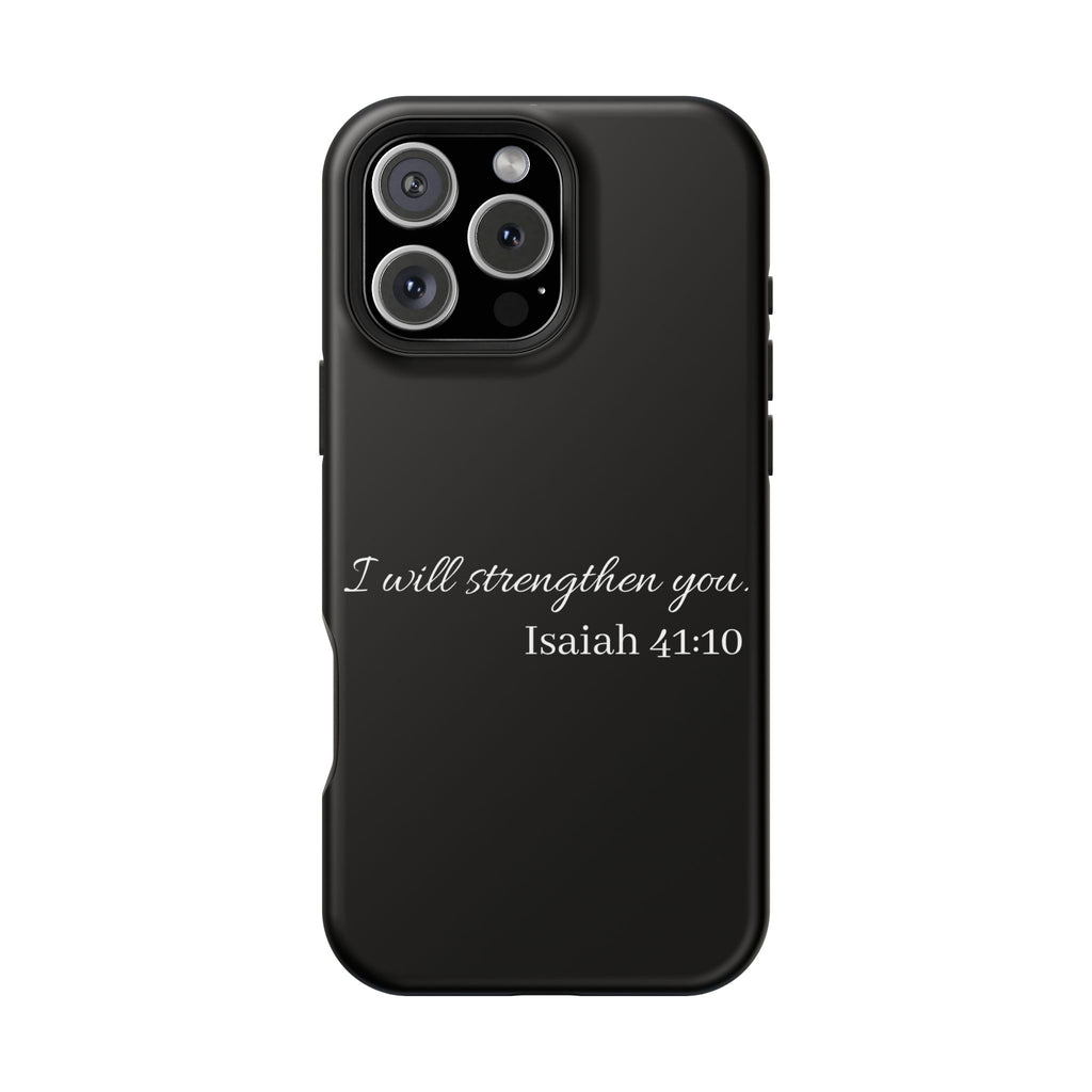 Biblical Isaiah 41:10 Magnetic Impact-Resistant Phone Case — 'I Will Strengthen You'