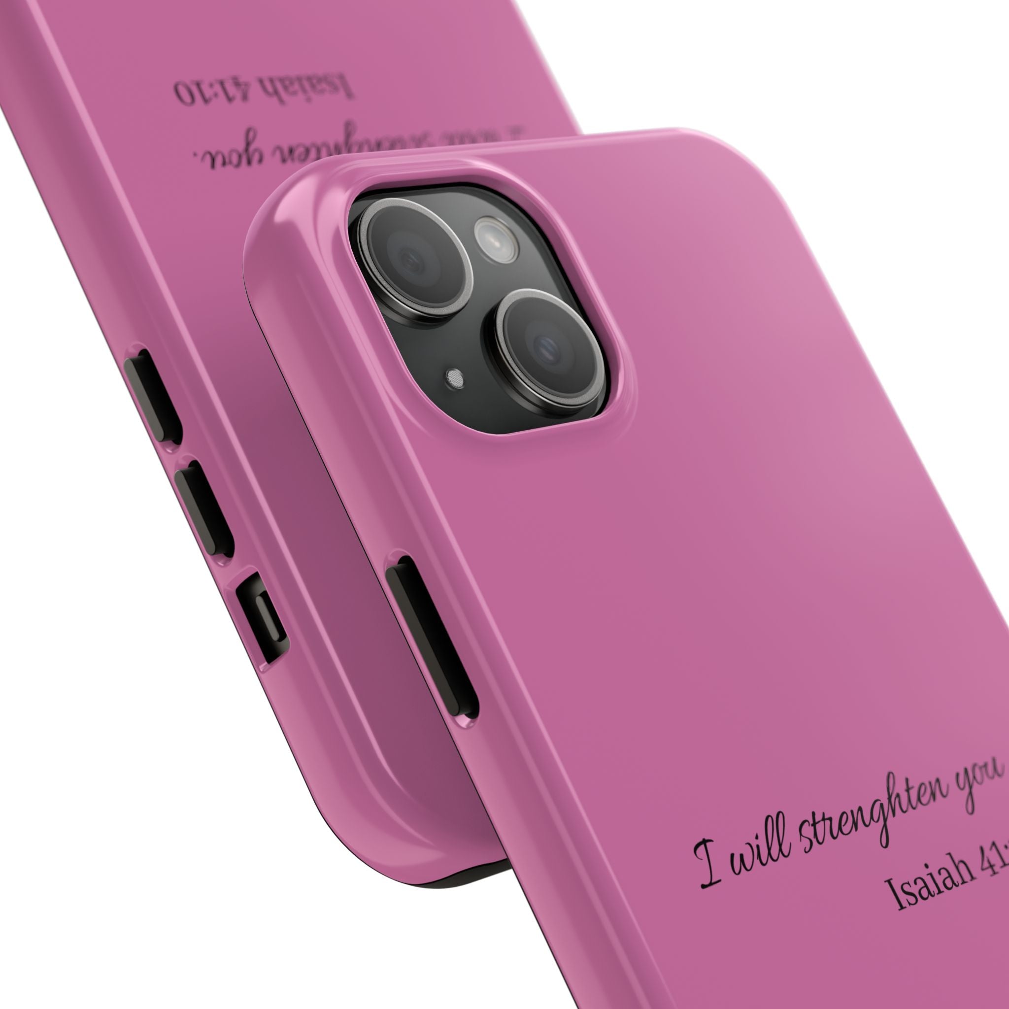 Isaiah 41:10 Tough Phone Case — "I Will Strengthen You" Pink Protective Cover