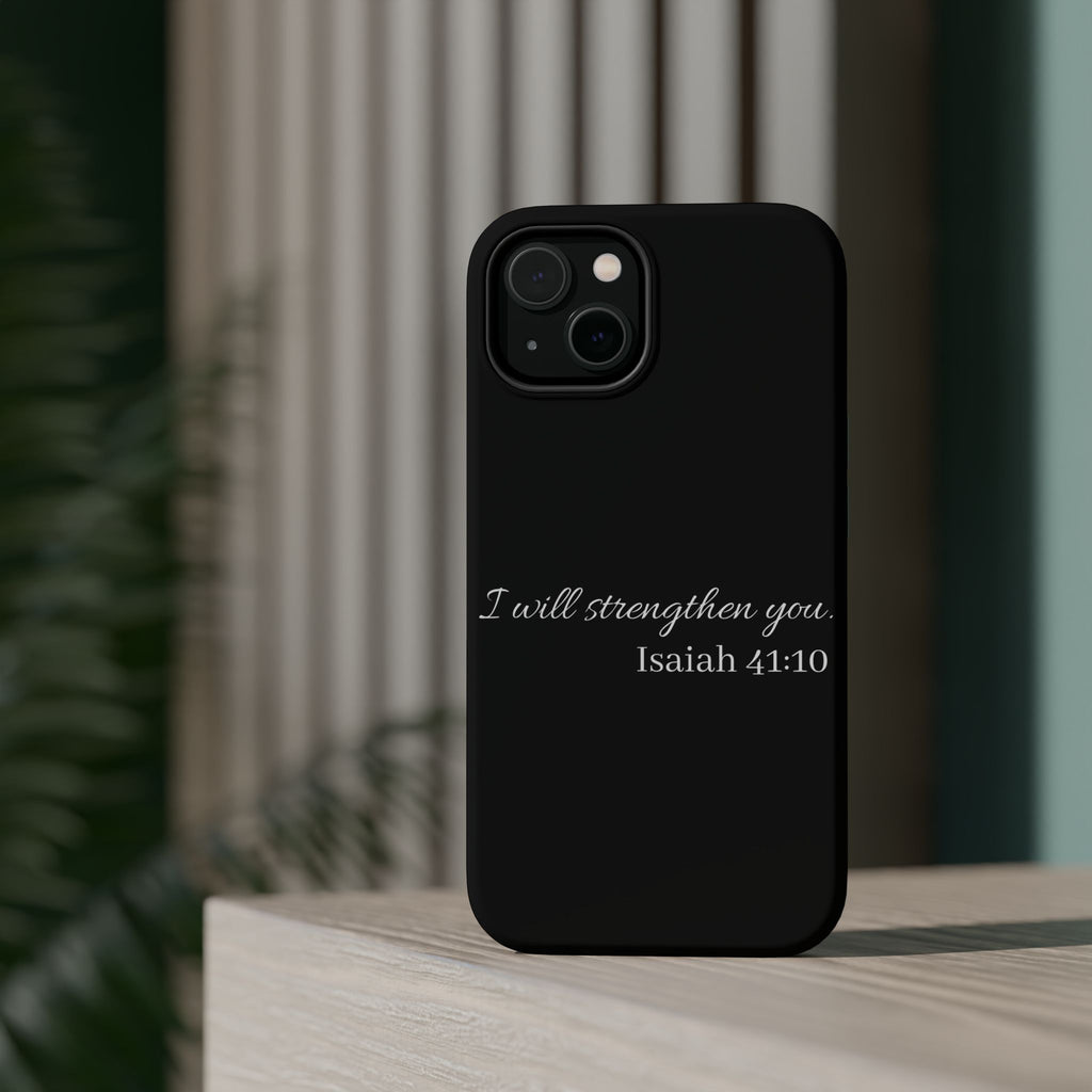 Biblical Isaiah 41:10 Magnetic Impact-Resistant Phone Case — 'I Will Strengthen You'