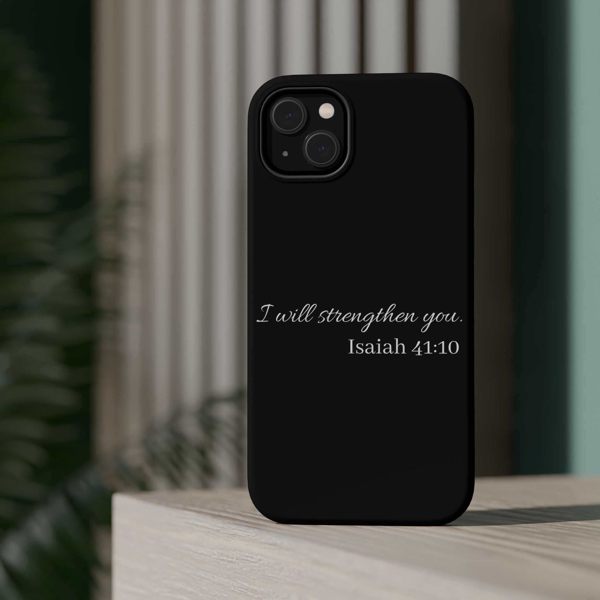 Biblical Isaiah 41:10 Magnetic Impact-Resistant Phone Case — 'I Will Strengthen You'