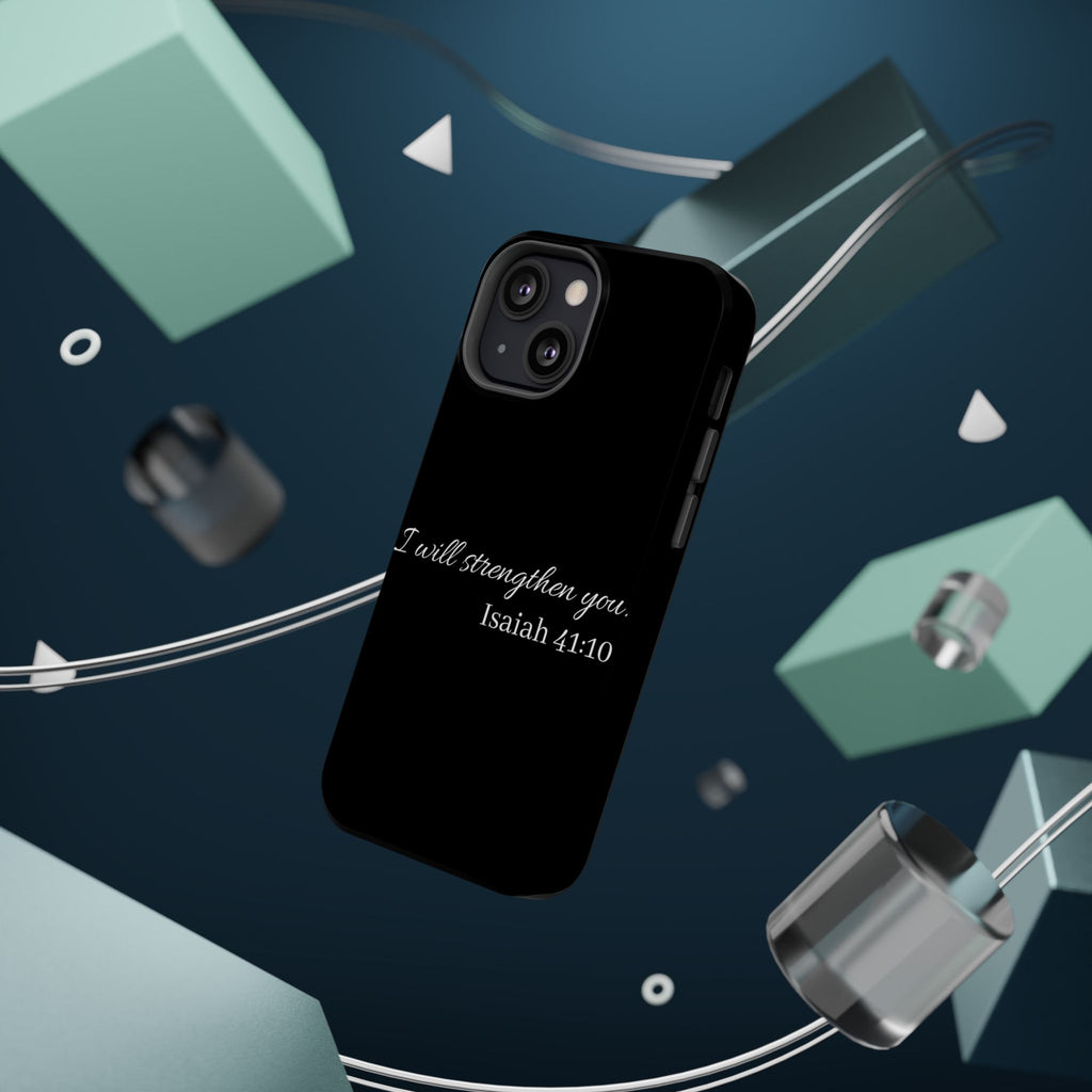 Biblical Isaiah 41:10 Magnetic Impact-Resistant Phone Case — 'I Will Strengthen You'