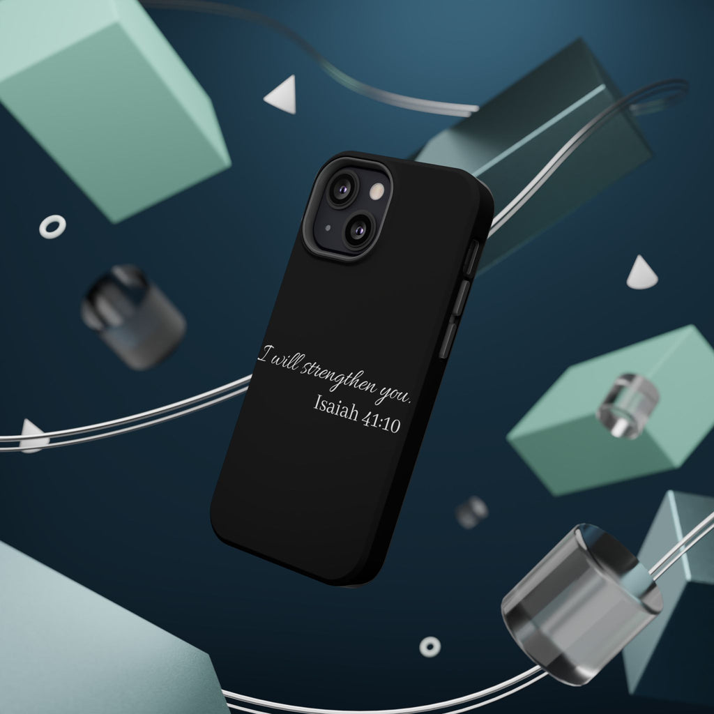 Biblical Isaiah 41:10 Magnetic Impact-Resistant Phone Case — 'I Will Strengthen You'