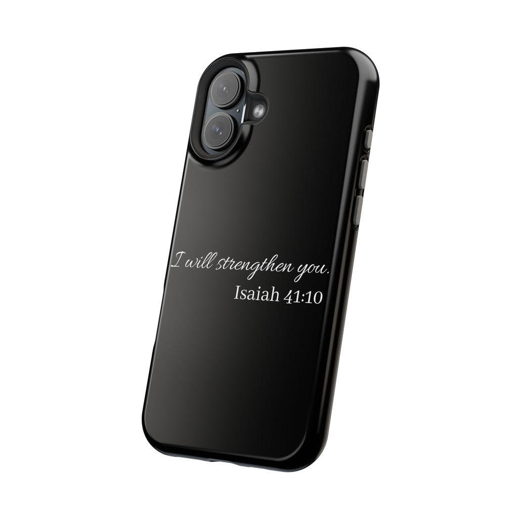 Biblical Isaiah 41:10 Magnetic Impact-Resistant Phone Case — 'I Will Strengthen You'