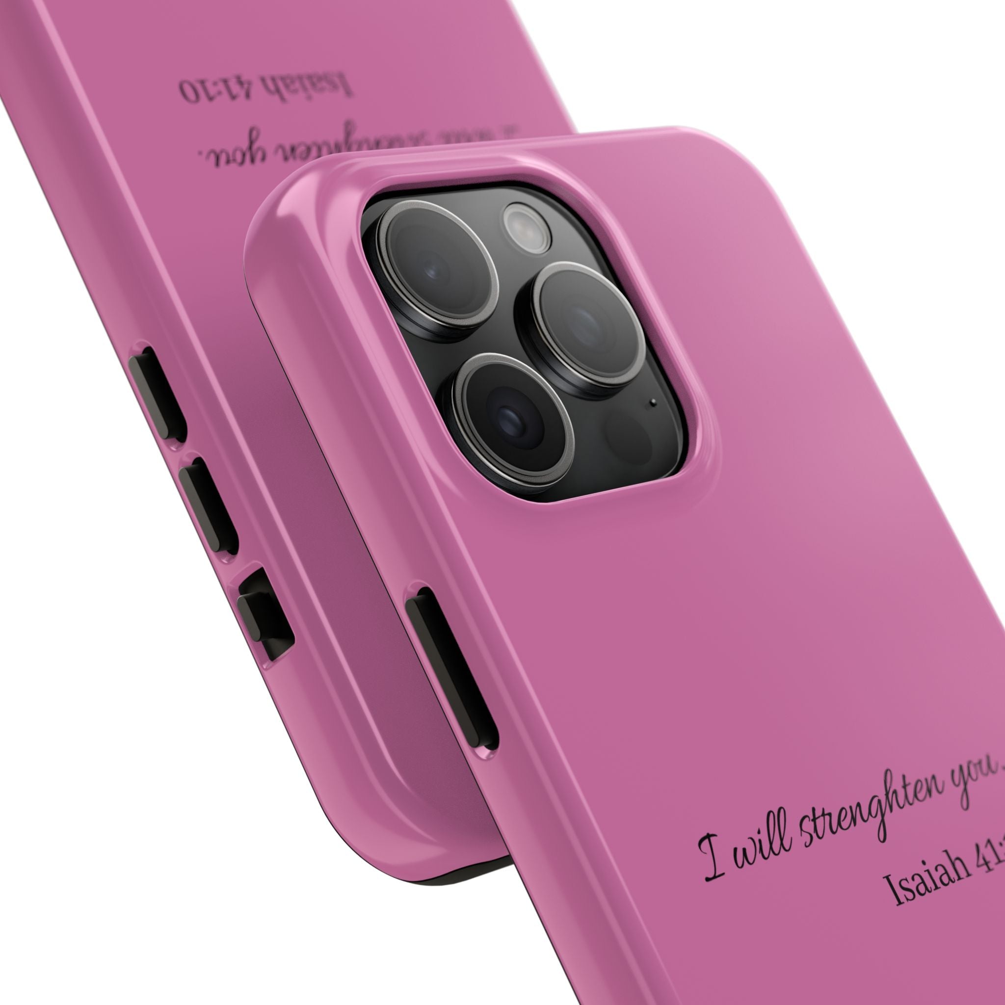 Isaiah 41:10 Tough Phone Case — "I Will Strengthen You" Pink Protective Cover