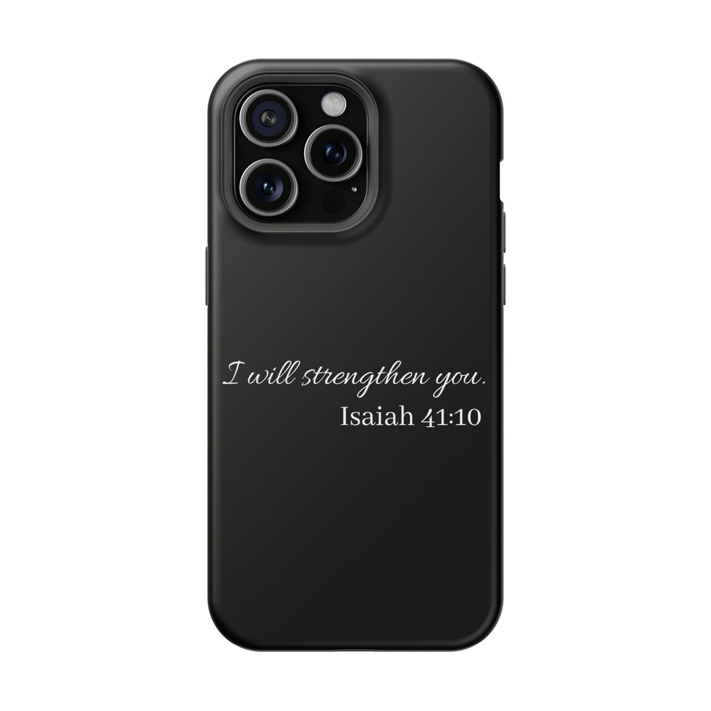 Biblical Isaiah 41:10 Magnetic Impact-Resistant Phone Case — 'I Will Strengthen You'