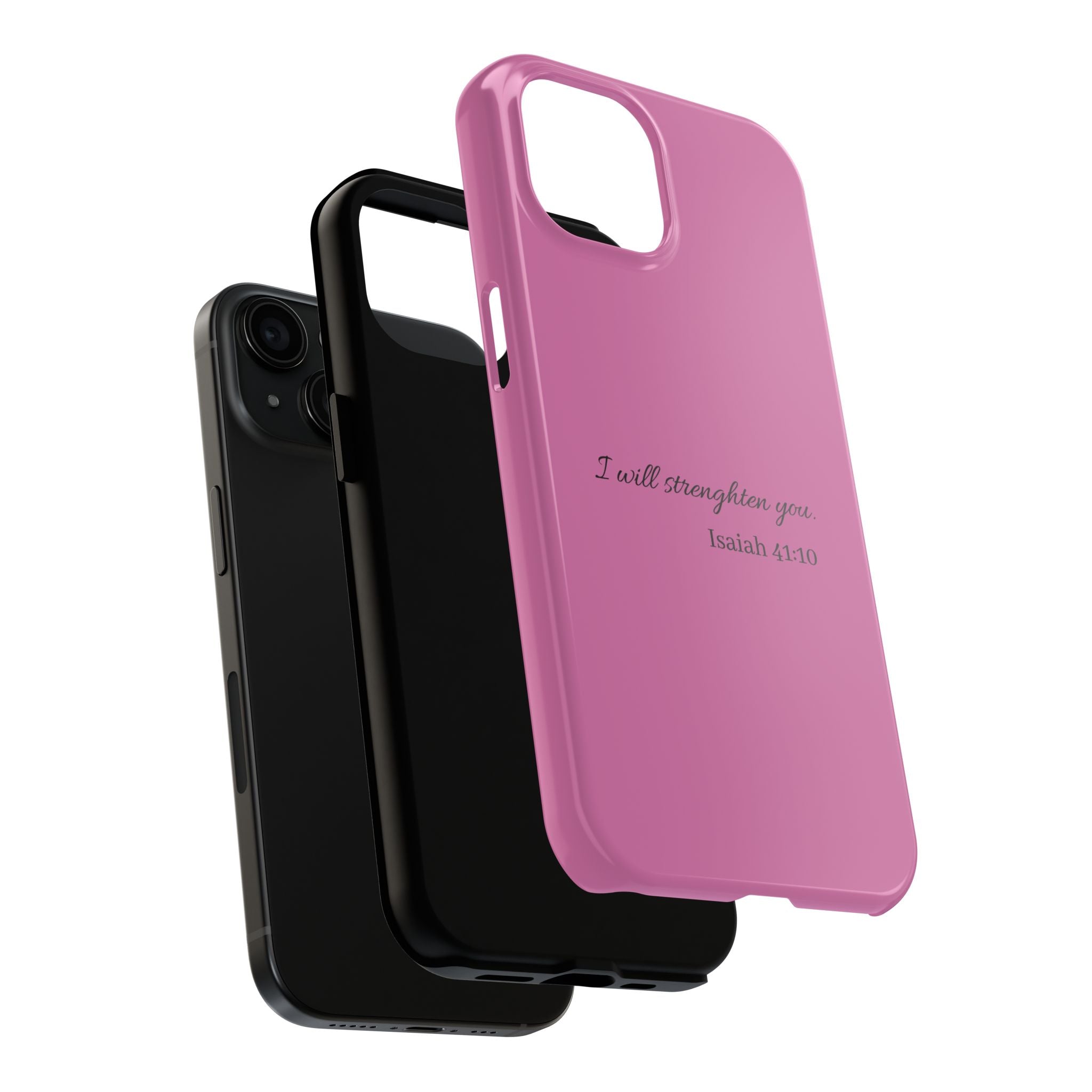 Isaiah 41:10 Tough Phone Case — "I Will Strengthen You" Pink Protective Cover