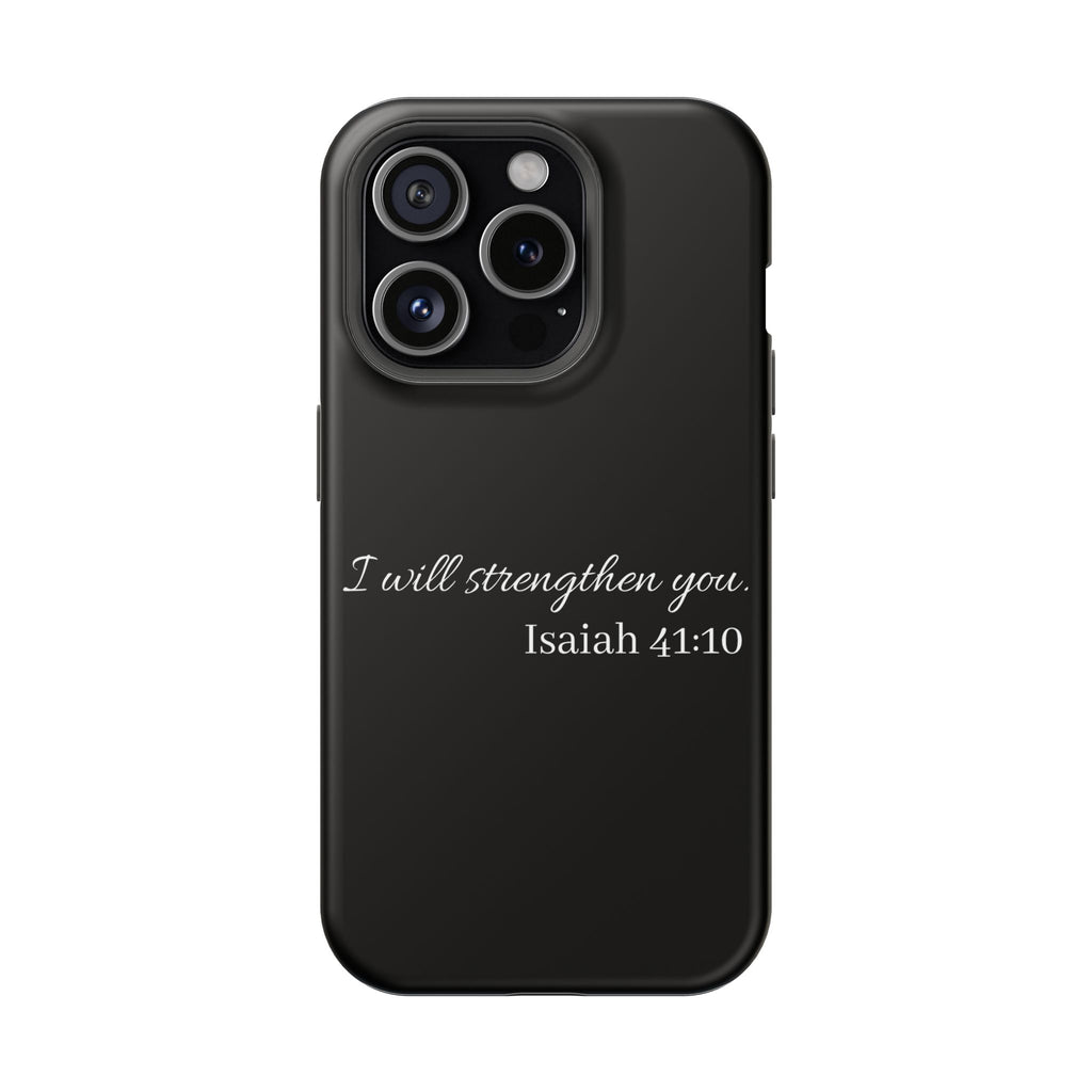 Biblical Isaiah 41:10 Magnetic Impact-Resistant Phone Case — 'I Will Strengthen You'