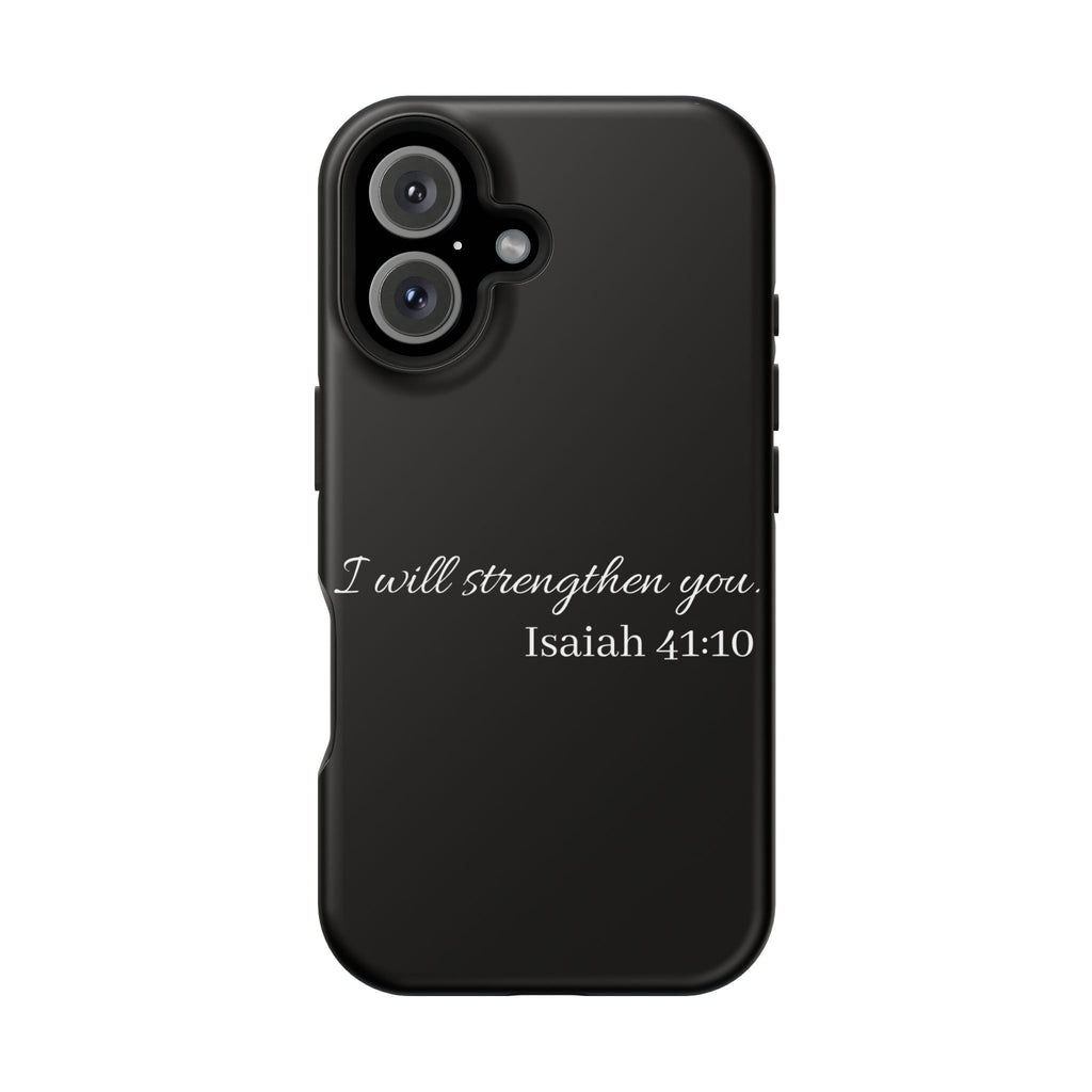 Biblical Isaiah 41:10 Magnetic Impact-Resistant Phone Case — 'I Will Strengthen You'