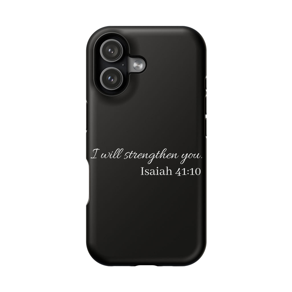 Biblical Isaiah 41:10 Magnetic Impact-Resistant Phone Case — 'I Will Strengthen You'