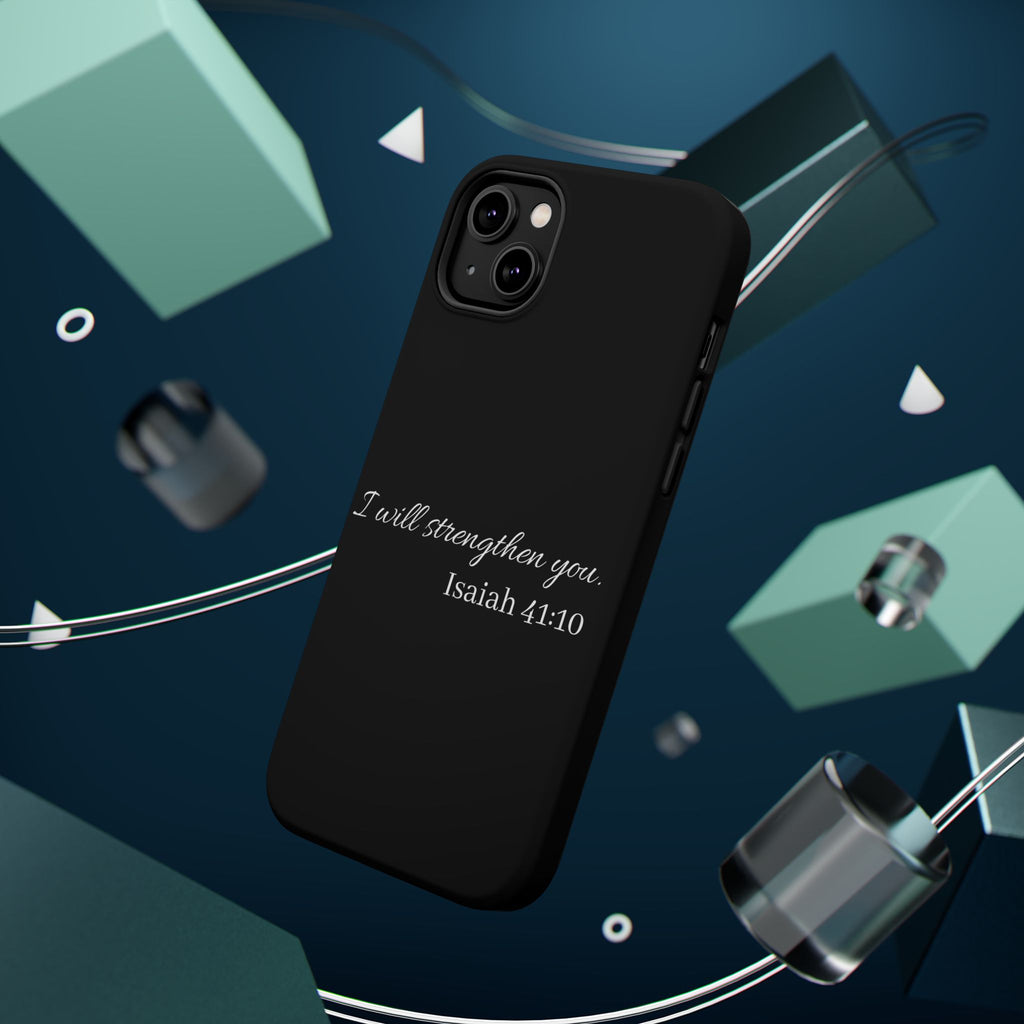 Biblical Isaiah 41:10 Magnetic Impact-Resistant Phone Case — 'I Will Strengthen You'