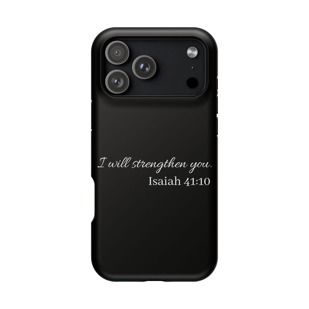 Biblical Isaiah 41:10 Magnetic Impact-Resistant Phone Case — 'I Will Strengthen You'