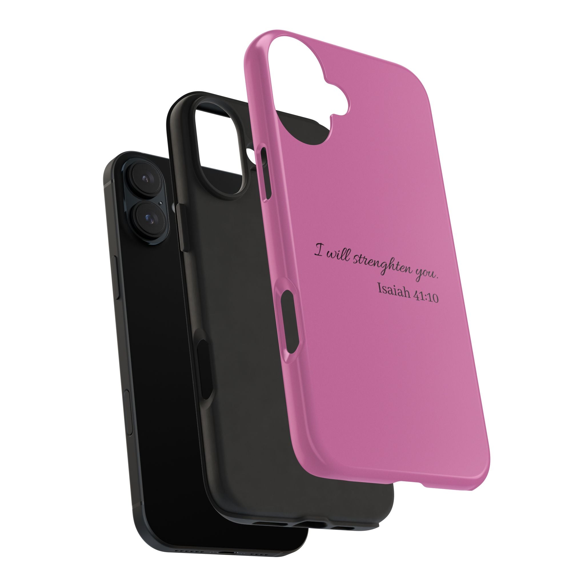Isaiah 41:10 Tough Phone Case — "I Will Strengthen You" Pink Protective Cover