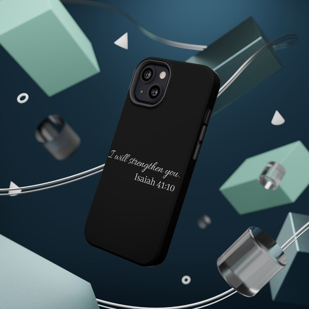 Biblical Isaiah 41:10 Magnetic Impact-Resistant Phone Case — 'I Will Strengthen You'