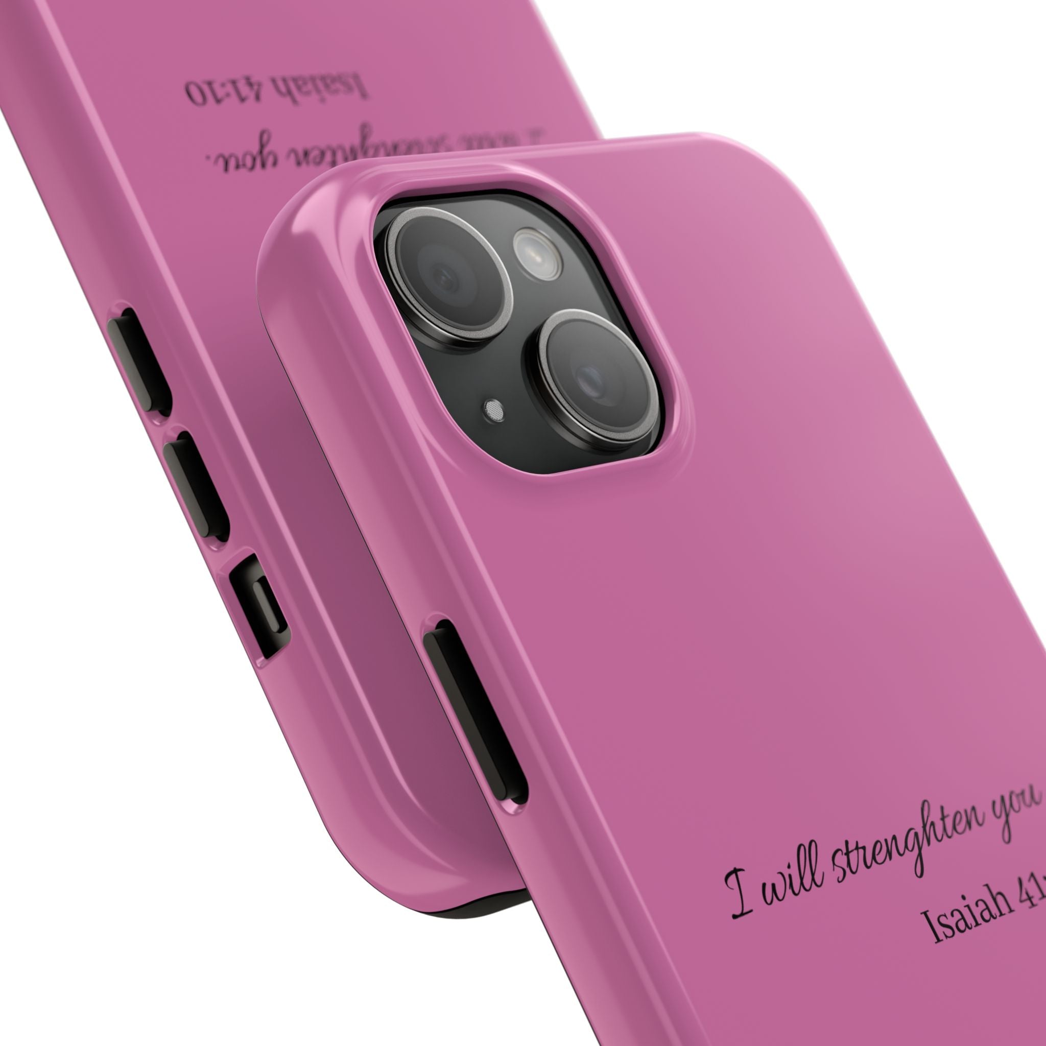 Isaiah 41:10 Tough Phone Case — "I Will Strengthen You" Pink Protective Cover