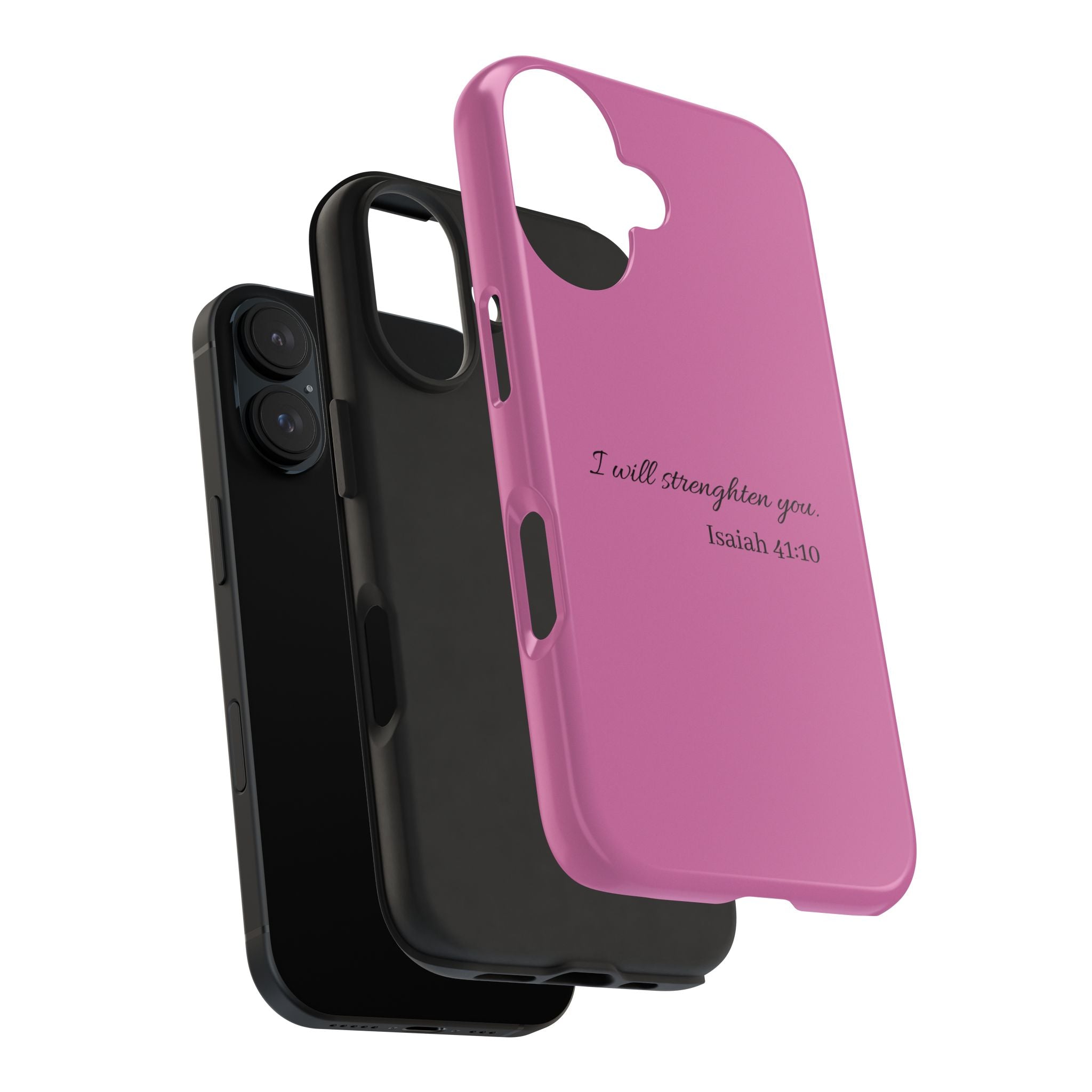 Isaiah 41:10 Tough Phone Case — "I Will Strengthen You" Pink Protective Cover