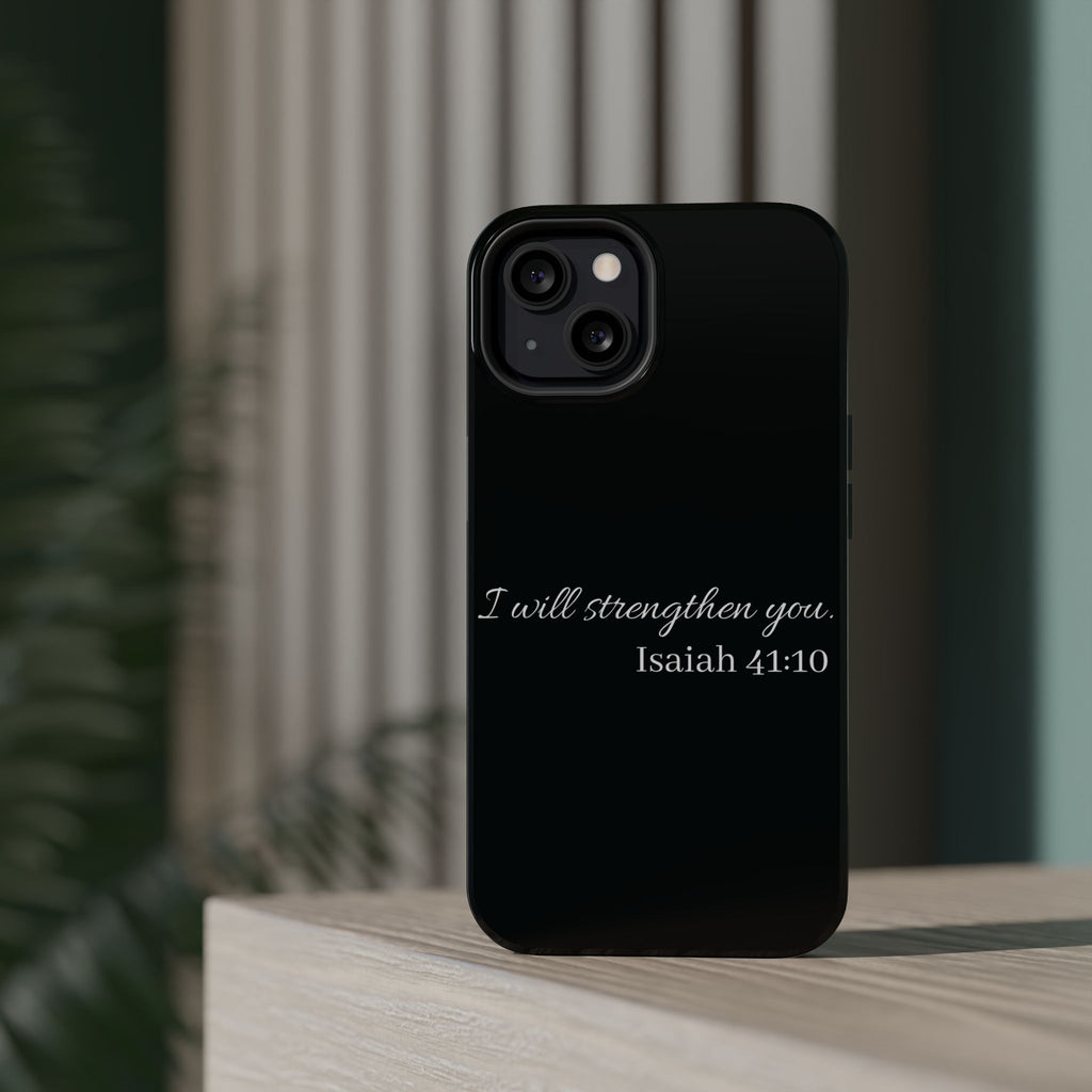 Biblical Isaiah 41:10 Magnetic Impact-Resistant Phone Case — 'I Will Strengthen You'