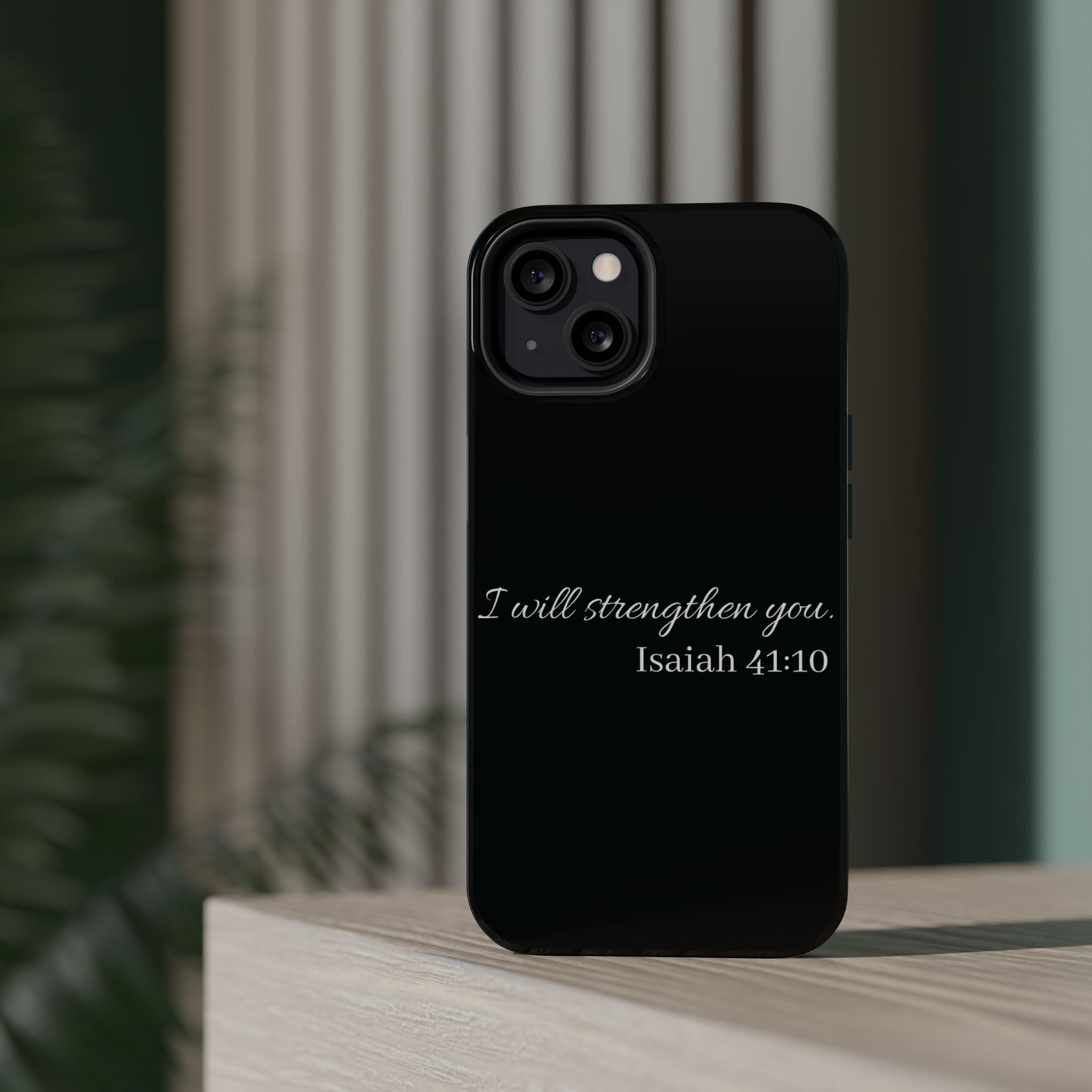 Biblical Isaiah 41:10 Magnetic Impact-Resistant Phone Case — 'I Will Strengthen You'
