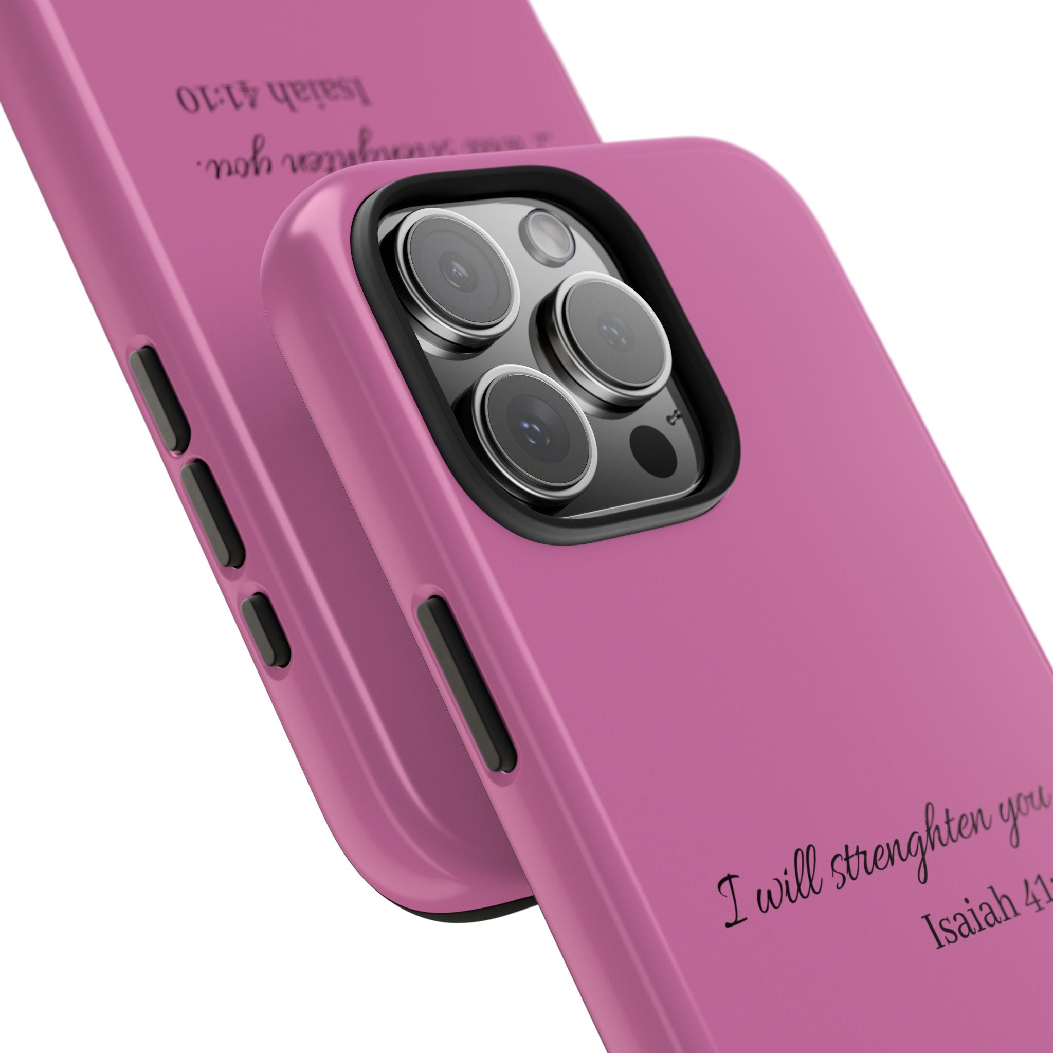 Isaiah 41:10 Tough Phone Case — "I Will Strengthen You" Pink Protective Cover