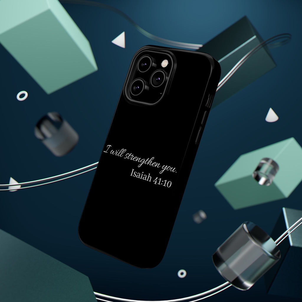 Biblical Isaiah 41:10 Magnetic Impact-Resistant Phone Case — 'I Will Strengthen You'