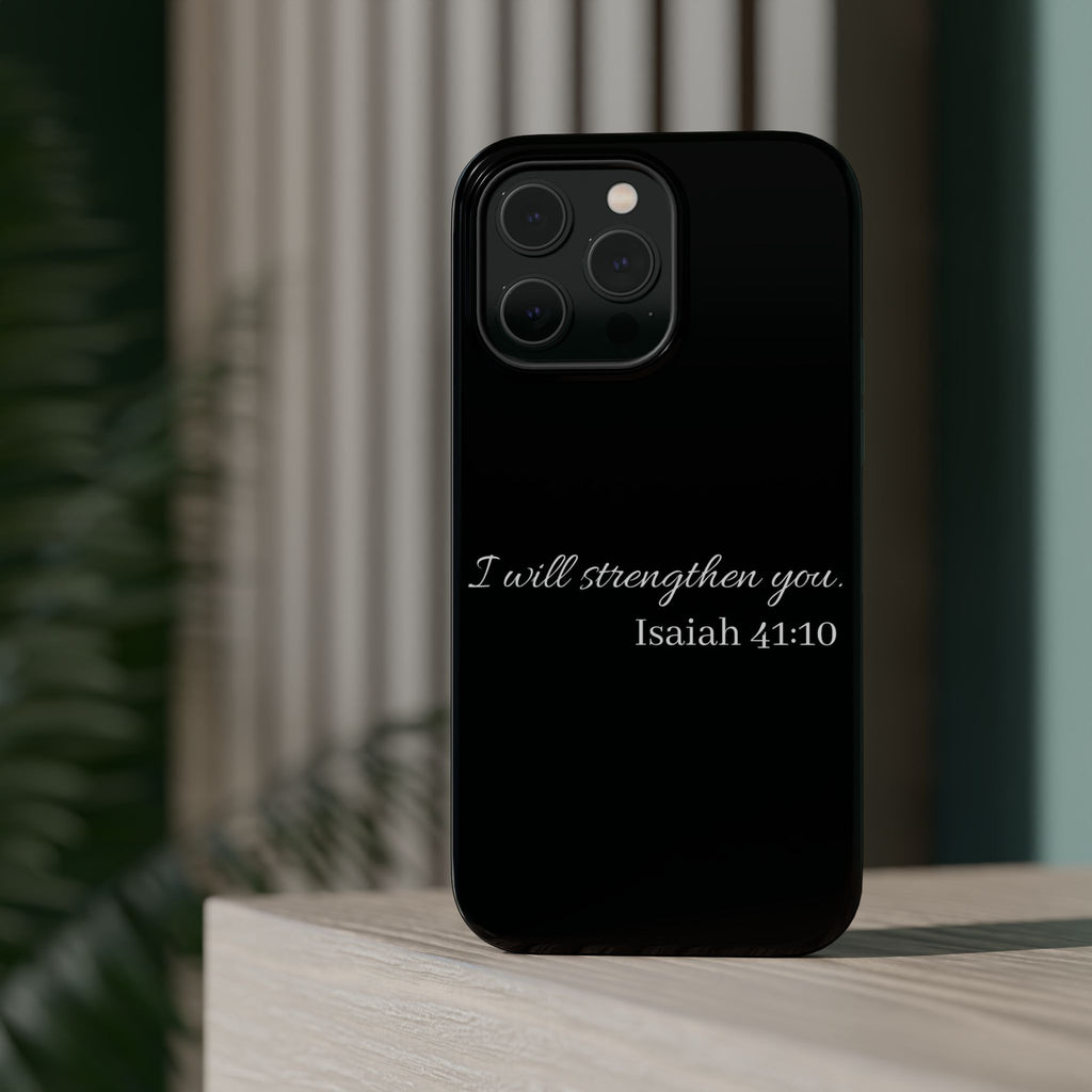 Biblical Isaiah 41:10 Magnetic Impact-Resistant Phone Case — 'I Will Strengthen You'