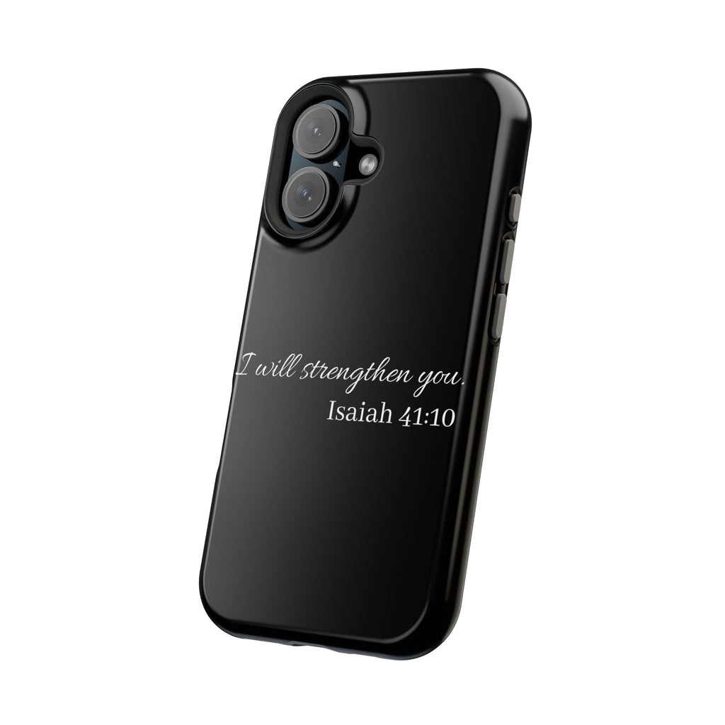 Biblical Isaiah 41:10 Magnetic Impact-Resistant Phone Case — 'I Will Strengthen You'