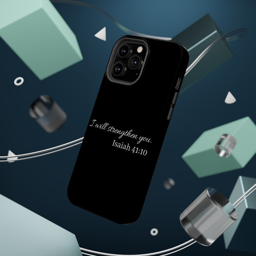 Biblical Isaiah 41:10 Magnetic Impact-Resistant Phone Case — 'I Will Strengthen You'