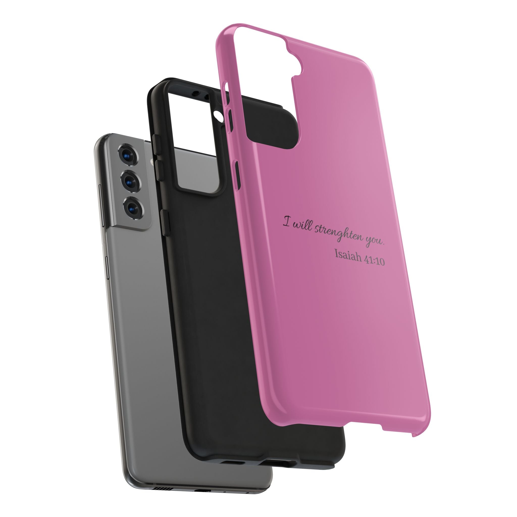 Isaiah 41:10 Tough Phone Case — "I Will Strengthen You" Pink Protective Cover